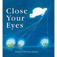 Close Your Eyes, Robyn Wilson-Owen