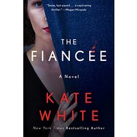 The Fiancée, Kate White