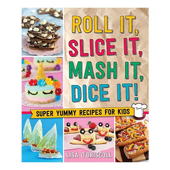 Roll It, Slice It, Mash It, Dice It!