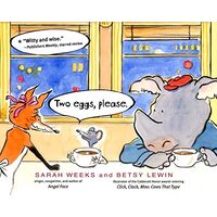 Two eggs, please., Sarah Weeks