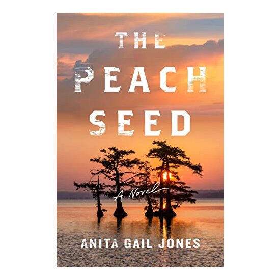 Peach Seed, Anita Gail Jones
