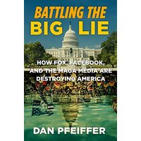 Disinformation Nation, Dan Pfeiffer