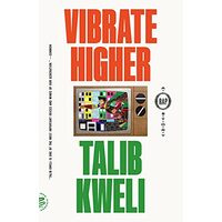 Vibrate Higher, Talib Kweli