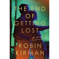End of Getting Lost, Robin Kirman