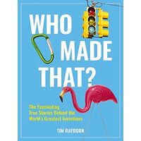 Who Made That?, Tim Rayborn