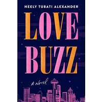 Love Buzz, Neely Tubati-Alexander