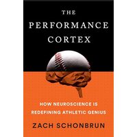 The Performance Cortex, Zach Schonbrun