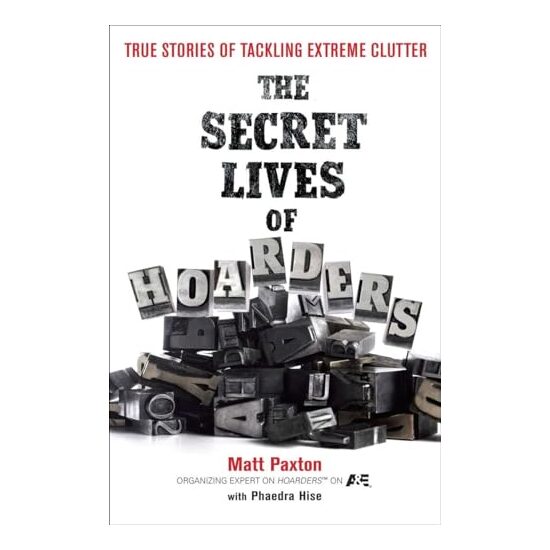 The secret lives of hoarders