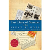 Last Days of Summer Updated Ed, Steve Kluger