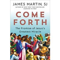 Come Forth, James Martin