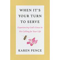 When It's Your Turn, Karen Pence