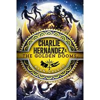 Charlie Hernández and the Golden Dooms