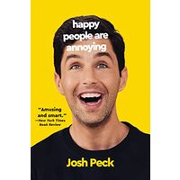 Happy People Are Annoying