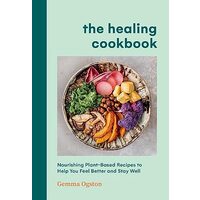 The Healing Cookbook, Gemma Ogston