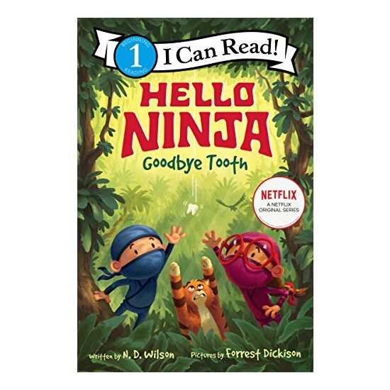 Hello, Ninja. Goodbye, Tooth!