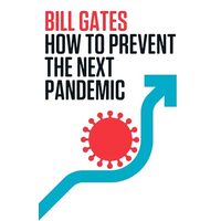 How to Prevent the Next Pandemic