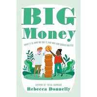 Big Money, Rebecca Donnelly