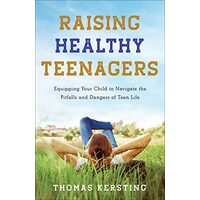 Raising Healthy Teenagers