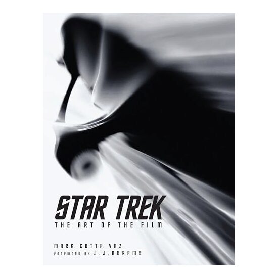Star Trek - The Art of the Film, Mark Cotta Vaz, Mark Cotta Vaz