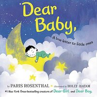 Dear Baby,, Paris Rosenthal, Holly Hatam