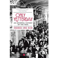 Only Yesterday, Frederick L. Allen