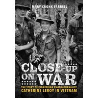 Close-Up on War, Mary Cronk Farrell