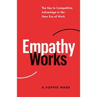 Empathy Works, Sophie Wade