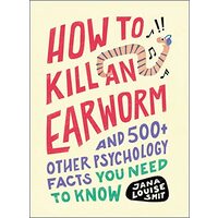 How to Kill an Earworm, Jana Louise Smit