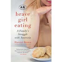 Brave Girl Eating, Harriet Brown