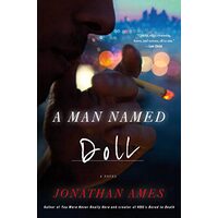 Man Named Doll, Jonathan Ames