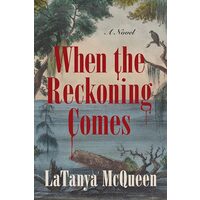 When the Reckoning Comes, LaTanya McQueen