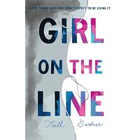 Girl on the Line, Faith Gardner