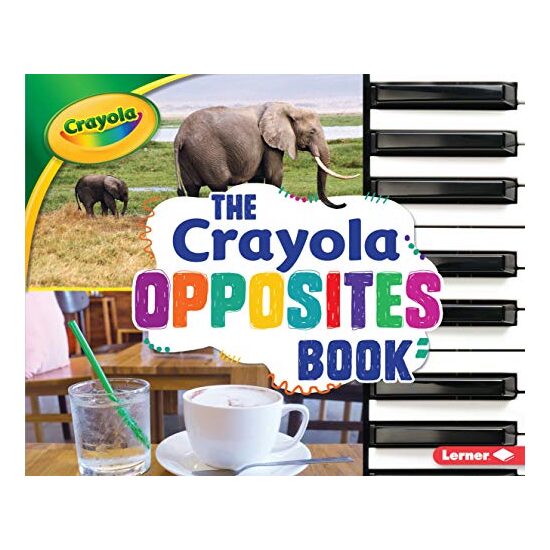 Crayola Opposites Book - Imagine 1