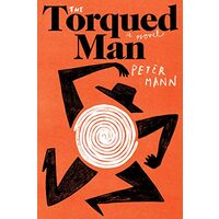 Torqued Man, Peter Mann