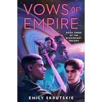 Vows of Empire, Emily Skrutskie