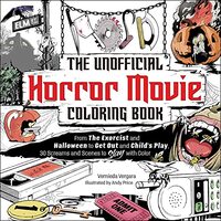 Unofficial Horror Movie Coloring Book, Vernieda Vergara, Andy Price