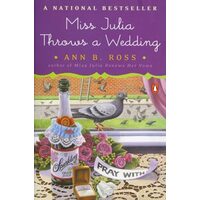Miss Julia Throws a Wedding, Ann B. Ross