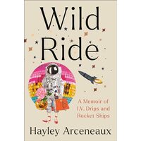 Wild Ride, Hayley Arceneaux