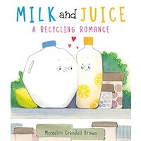 Milk and Juice, Meredith Crandall Brown