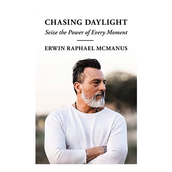 Chasing Daylight, Erwin Raphael McManus - Imagine 1