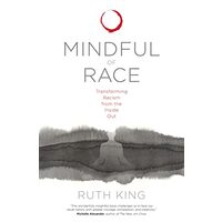 Mindful of race