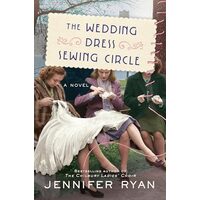 Wedding Dress Sewing Circle, Jennifer Ryan