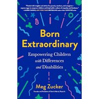 Born Extraordinary, Meg Zucker