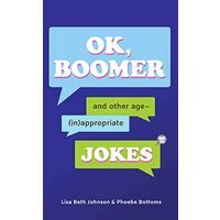 OK, Boomer, Lisa Beth Johnson, Phoebe Bottoms