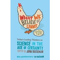 What We Believe but Cannot Prove