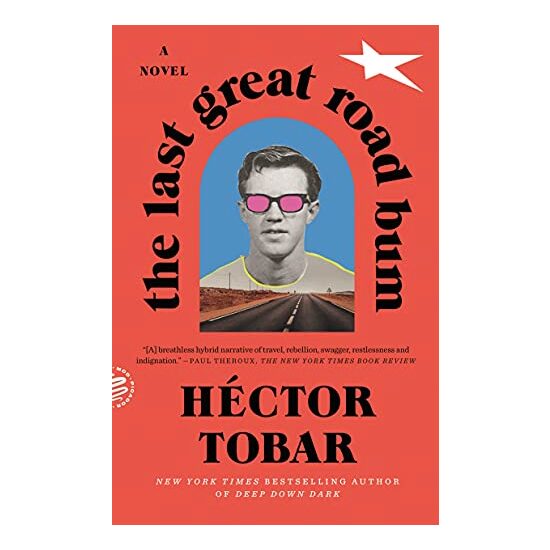 The Last Great Road Bum
