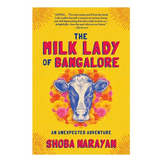 The Milk Lady of Bangalore, Shoba Narayan