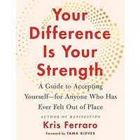 Your Difference Is Your Strength