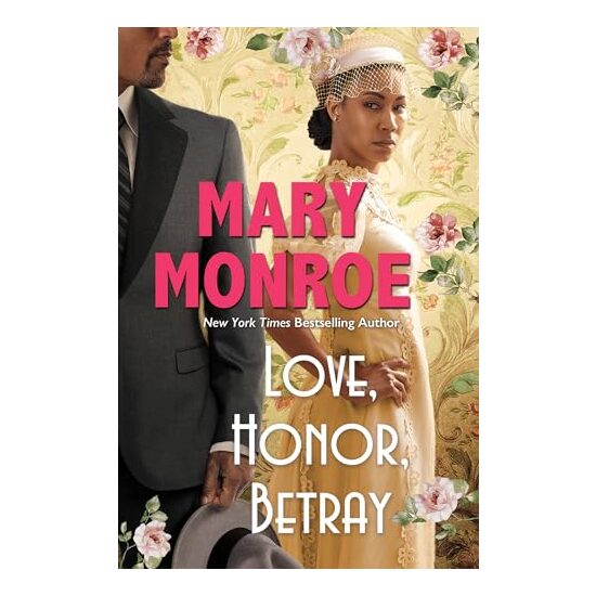 Love, Honor, Betray, Mary Monroe