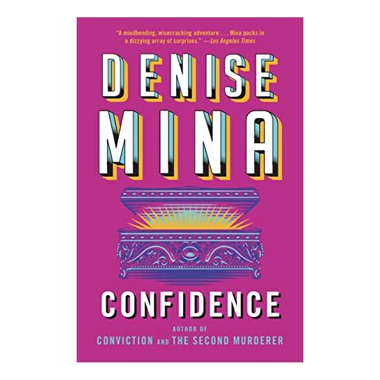 Confidence, Denise Mina